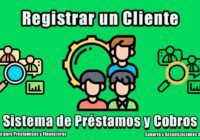 Registrar un Cliente en El Prestamista
